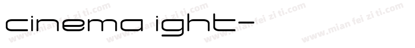 cinema ight字体转换